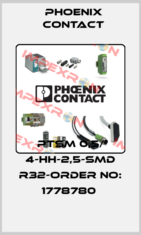 PTSM 0,5/ 4-HH-2,5-SMD R32-ORDER NO: 1778780  Phoenix Contact