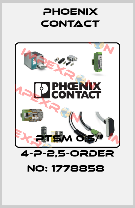 PTSM 0,5/ 4-P-2,5-ORDER NO: 1778858  Phoenix Contact