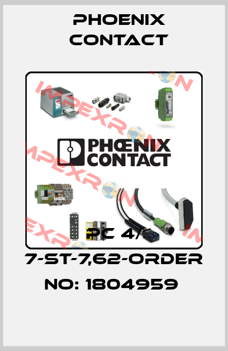 PC 4/ 7-ST-7,62-ORDER NO: 1804959  Phoenix Contact