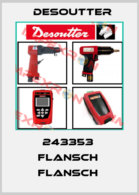 243353  FLANSCH  FLANSCH  Desoutter