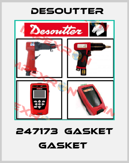 247173  GASKET  GASKET  Desoutter