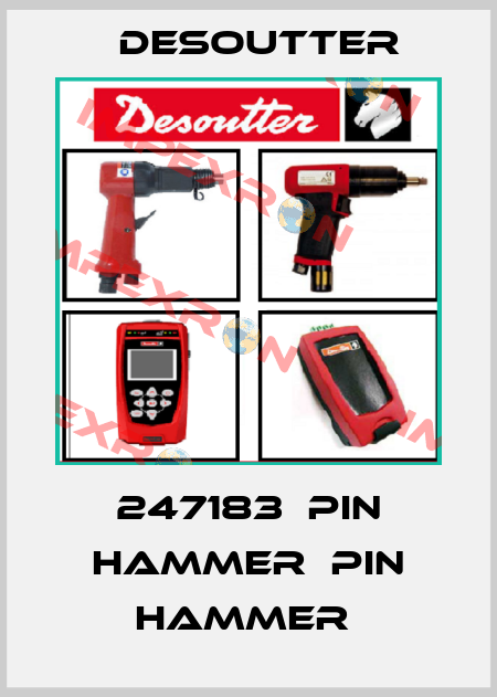 247183  PIN HAMMER  PIN HAMMER  Desoutter