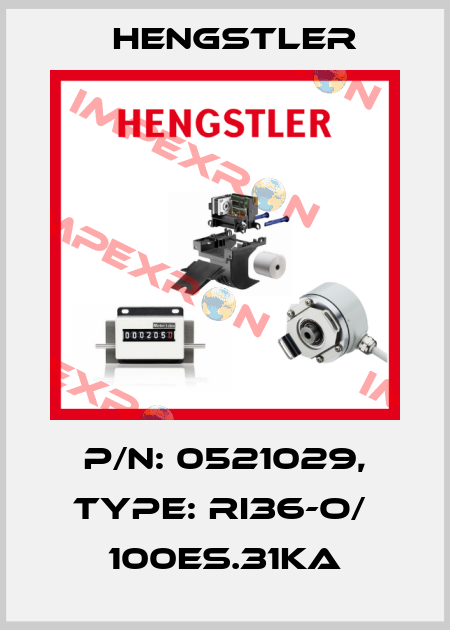 p/n: 0521029, Type: RI36-O/  100ES.31KA Hengstler