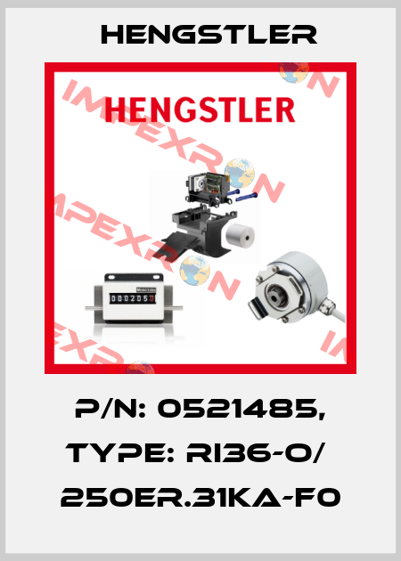 p/n: 0521485, Type: RI36-O/  250ER.31KA-F0 Hengstler
