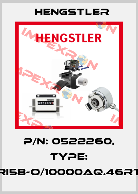 p/n: 0522260, Type: RI58-O/10000AQ.46RT Hengstler