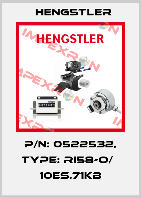 p/n: 0522532, Type: RI58-O/   10ES.71KB Hengstler