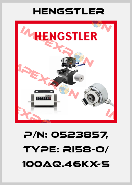 p/n: 0523857, Type: RI58-O/ 100AQ.46KX-S Hengstler