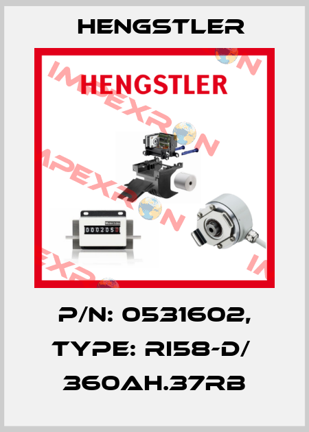 p/n: 0531602, Type: RI58-D/  360AH.37RB Hengstler