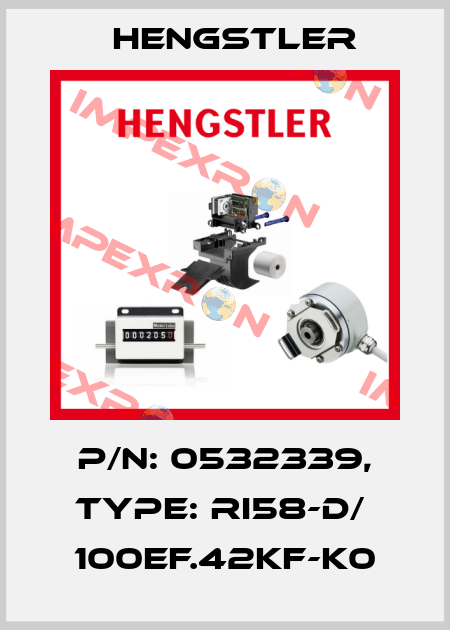p/n: 0532339, Type: RI58-D/  100EF.42KF-K0 Hengstler