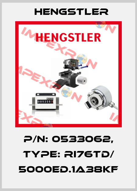 p/n: 0533062, Type: RI76TD/ 5000ED.1A38KF Hengstler