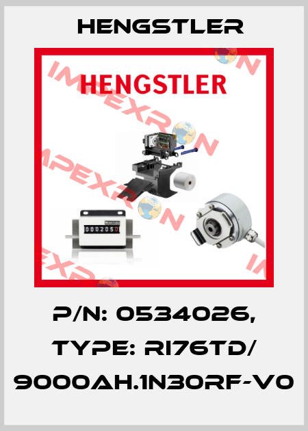 p/n: 0534026, Type: RI76TD/ 9000AH.1N30RF-V0 Hengstler