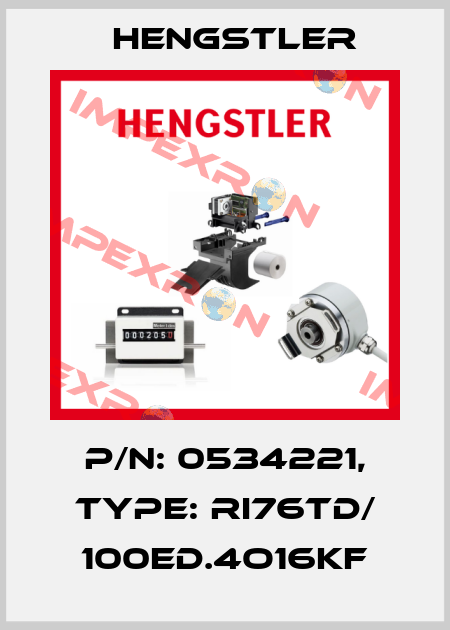 p/n: 0534221, Type: RI76TD/ 100ED.4O16KF Hengstler