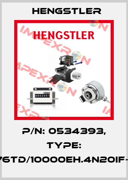 p/n: 0534393, Type: RI76TD/10000EH.4N20IF-K0 Hengstler