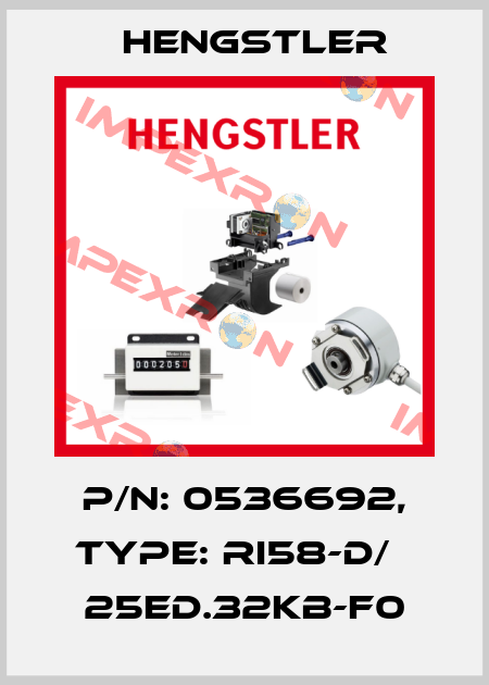p/n: 0536692, Type: RI58-D/   25ED.32KB-F0 Hengstler