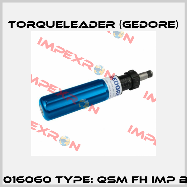 P/N: 016060 Type: QSM FH IMP BLUE Torqueleader (Gedore)