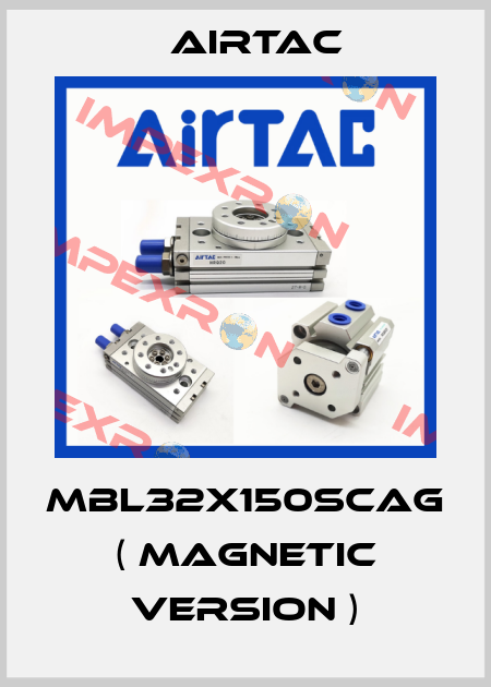 MBL32X150SCAG ( magnetic version ) Airtac