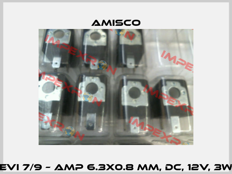 EVI 7/9 – AMP 6.3x0.8 mm, DC, 12V, 3W Amisco