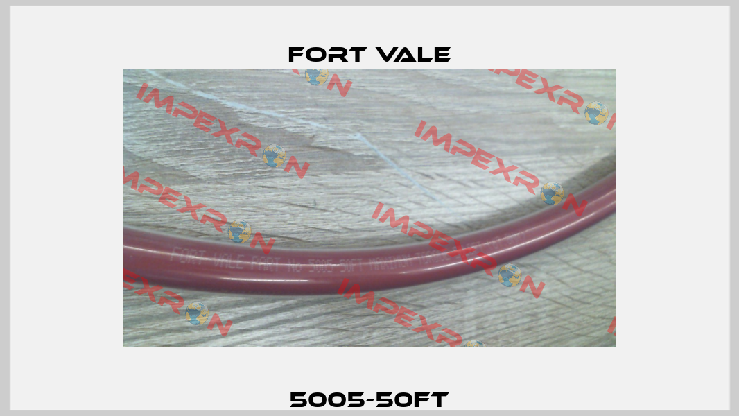 5005-50FT Fort Vale