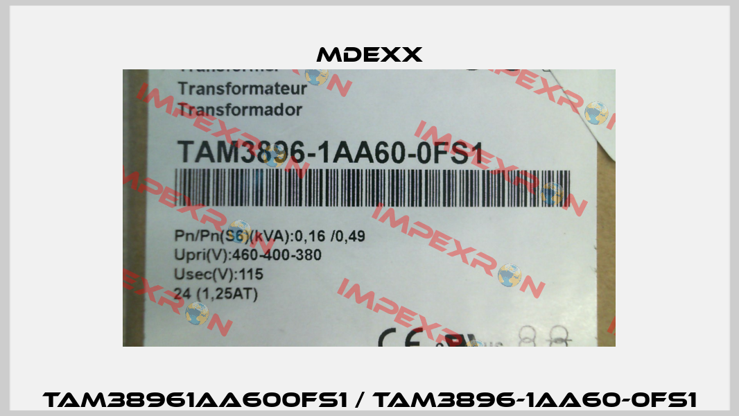 TAM38961AA600FS1 / TAM3896-1AA60-0FS1 Mdexx