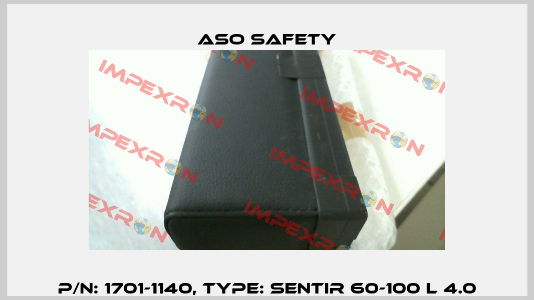P/N: 1701-1140, Type: SENTIR 60-100 L 4.0 ASO SAFETY