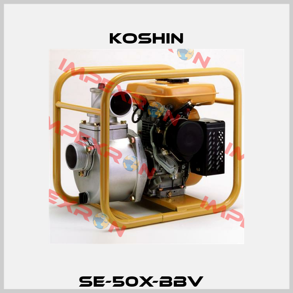 SE-50X-BBV   Koshin