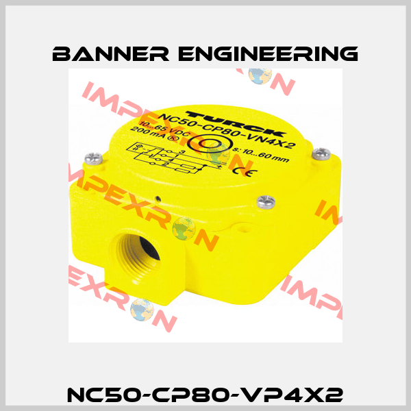 NC50-CP80-VP4X2 Banner Engineering