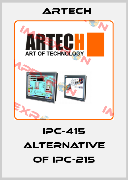 IPC-415 alternative of IPC-215 ARTECH