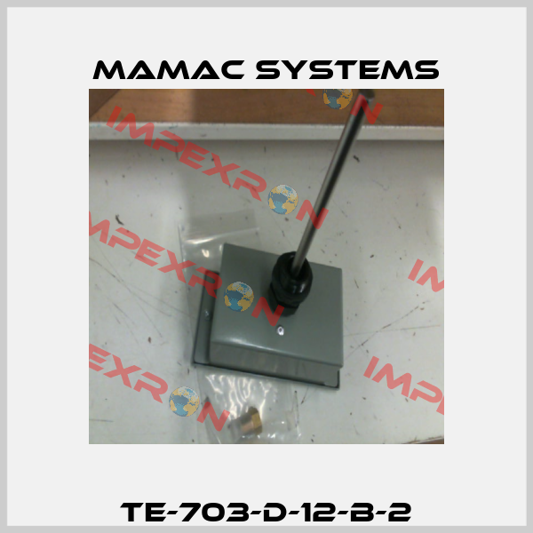 TE-703-D-12-B-2 Mamac Systems