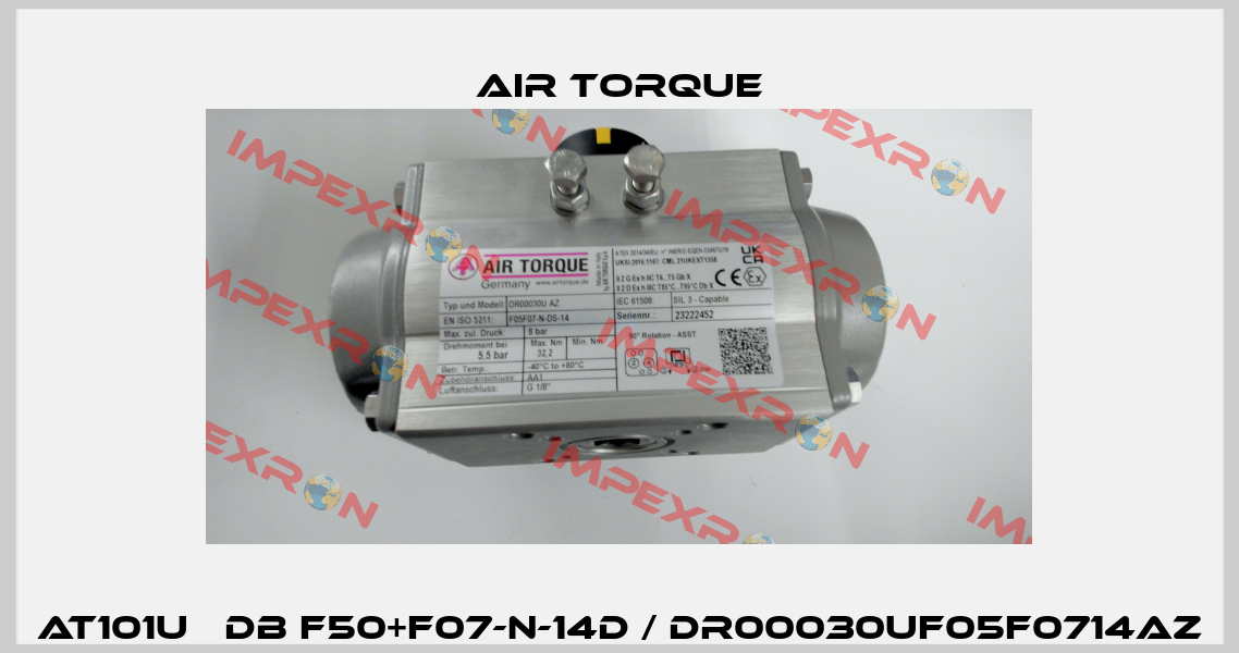 AT101U 　DB F50+F07-N-14D / DR00030UF05F0714AZ Air Torque